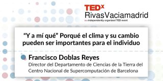 Francisco Doblas Reyes. Porqué el clima y su cambio pueden ser importantes para el individuo