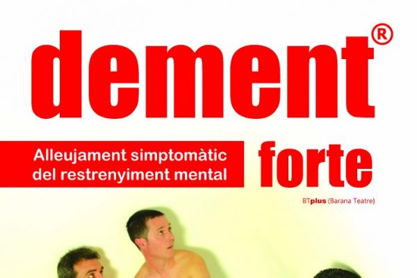 'DEMENT FORTE'