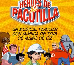 Héroes de pacotilla, un musical de valores