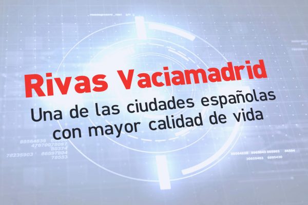 Rivas Vaciamadrid, una de las ciudades españolas con mayor calidad de vida