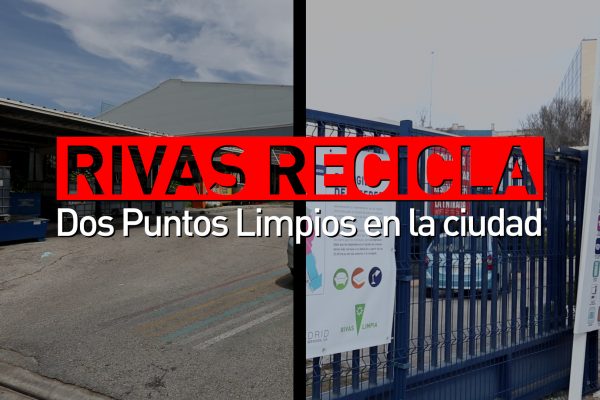 Rivas recicla. Dos Puntos Limpios en la ciudad