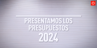 Presentamos los Presupuestos 2024