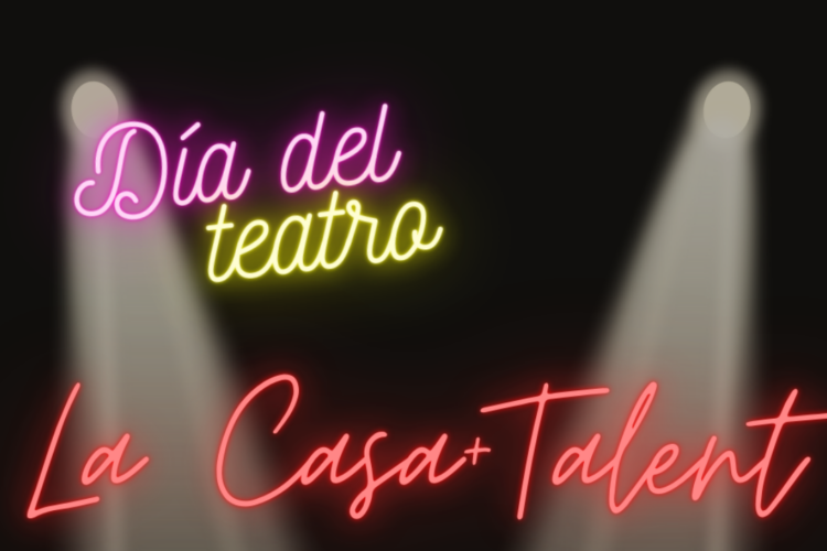 Un fin de semana teatral: día del teatro en La Casa+Grande