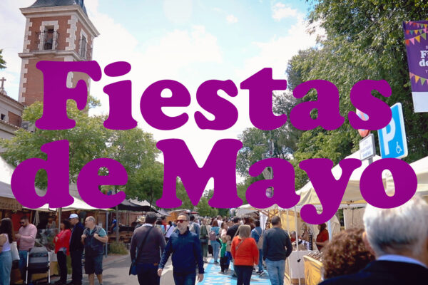 Fiestas de Mayo 2024: así las vivimos