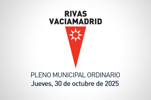 Pleno municipal ordinario del 30 de octubre de 2025 en Rivas Vaciamadrid