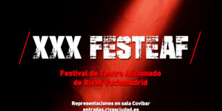 30 años de Festival de Teatro Aficionado de Rivas (Festeaf)