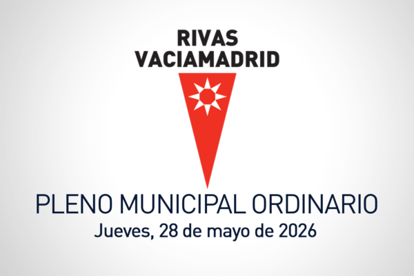 Pleno municipal ordinario de Rivas Vaciamadrid del 28 de mayo de 2026
